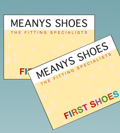 MEANYS SHOES GIFT VOUCHER FIRST SHOES Meanys Shoes Ltd